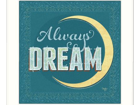 Always Dream  By Mollie B., Printed Wall Art, Ready To Hang Framed Poster, White Frame For Sale