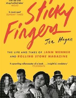 Joe Hagan: Sticky Fingers [2018] paperback For Cheap