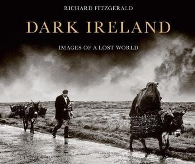 Richard Fitzgerald: Dark Ireland [2018] hardback Online