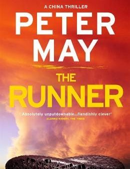 Peter May: The Runner: A pulse-pounding thriller with a cruel conspiracy (China Thriller 5) [2017] paperback For Discount