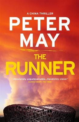 Peter May: The Runner: A pulse-pounding thriller with a cruel conspiracy (China Thriller 5) [2017] paperback For Discount