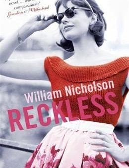 William Nicholson: Reckless [2014] paperback Online now